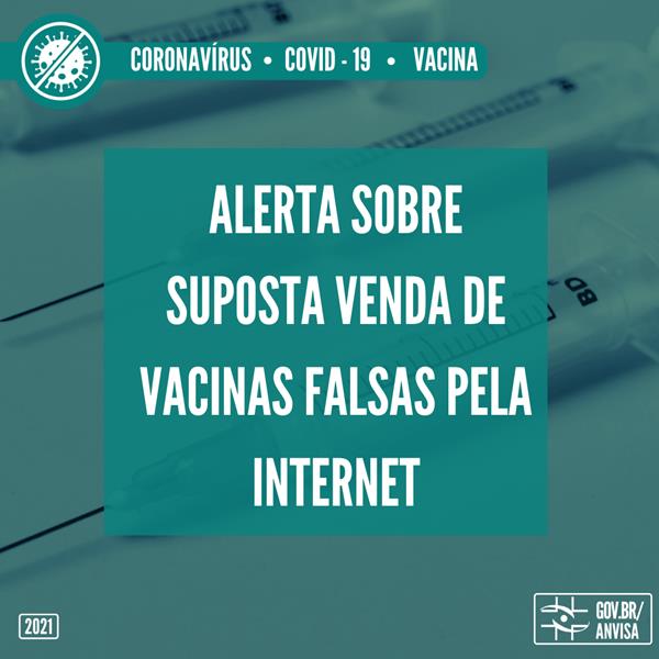 Alerta sobre suposta venda de vacinas falsas pela internet