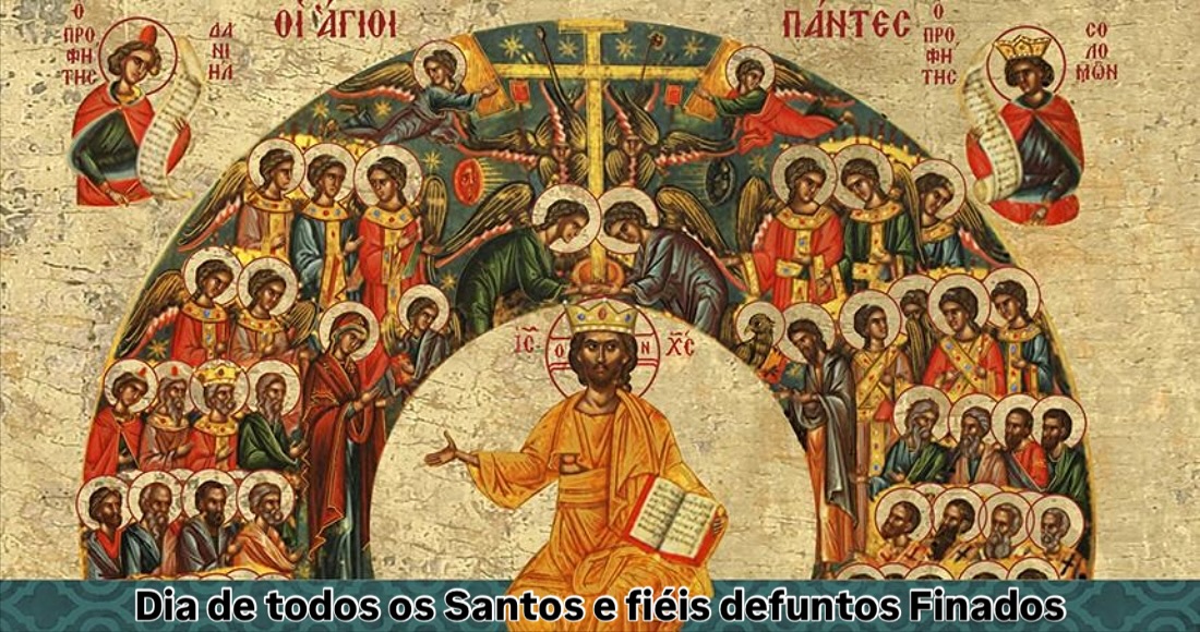 A IGREJA CELEBRA NESTE FINAL DE SEMANA: TODOS OS SANTOS E FIÉIS DEFUNTOS