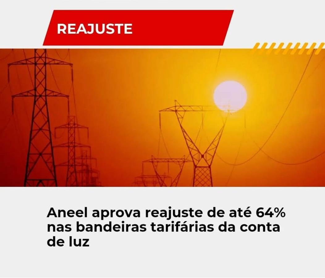 Aneel reajusta bandeiras tarifárias em até 64%