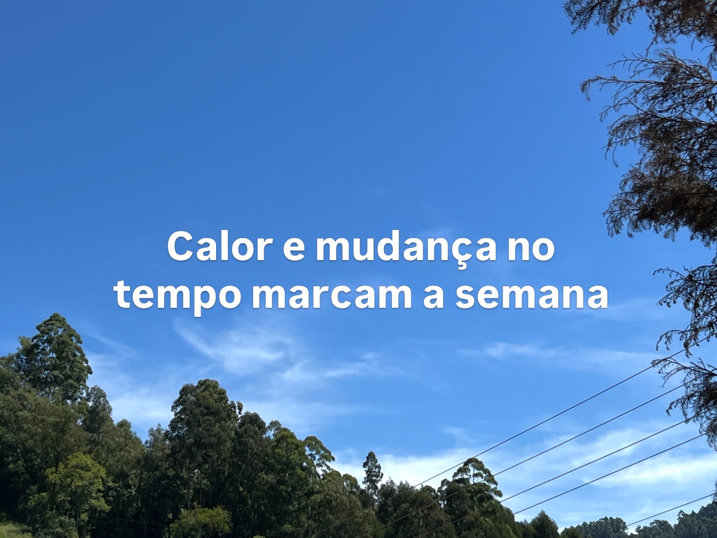 Calor intenso e mudança no tempo marcam a semana no Rio Grande do Sul