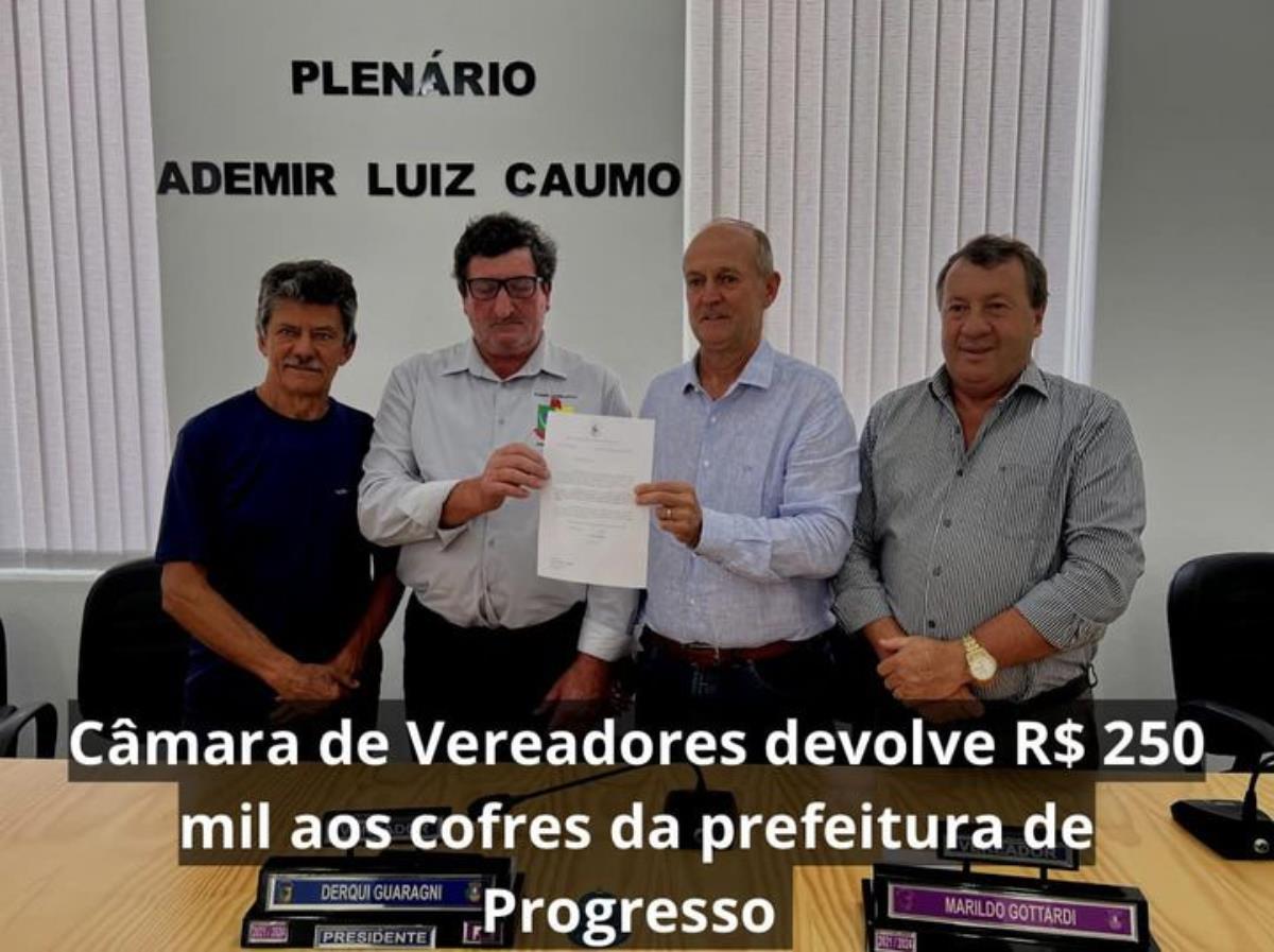 Câmara de Vereadores devolve R$ 250 mil aos cofres da prefeitura de Progresso 