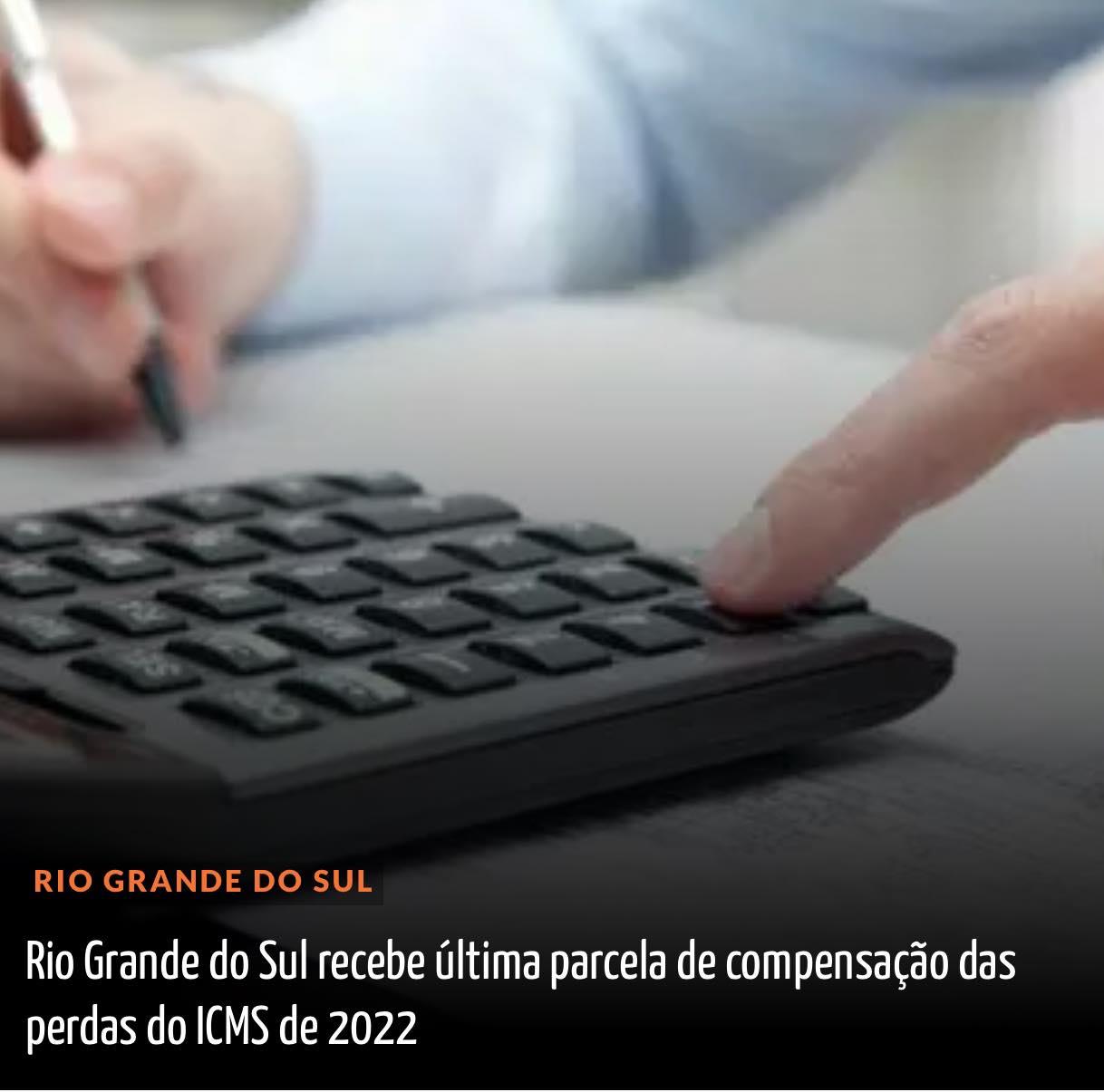 Compensação das Perdas de ICMS de 2022 com repasses aos municípios