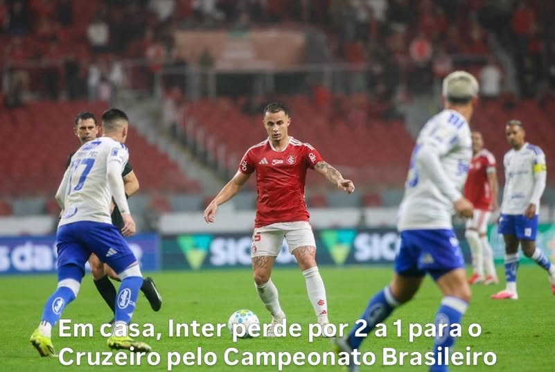 Em casa, Inter perde por 2 a 1 para o Cruzeiro pelo Campeonato Brasileiro