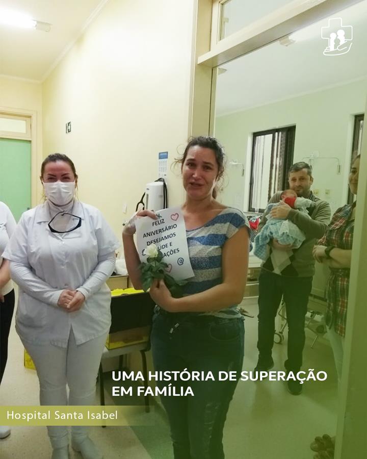 História de superação em família do Hospital Santa Isabel