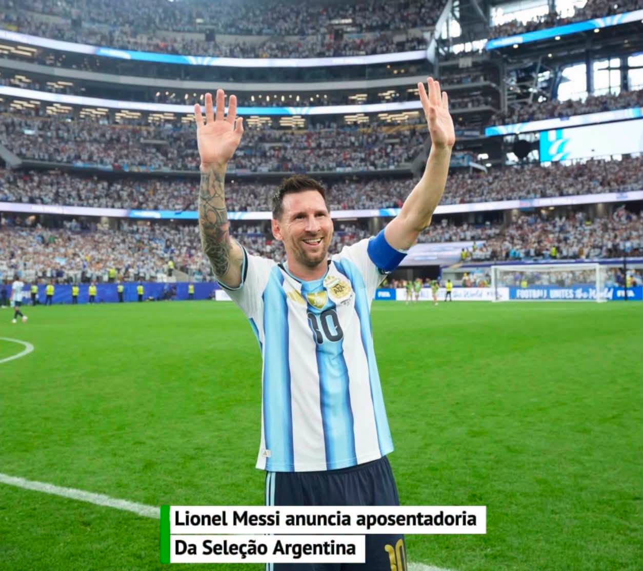 Messi anuncia aposentadoria da Seleção Argentina 