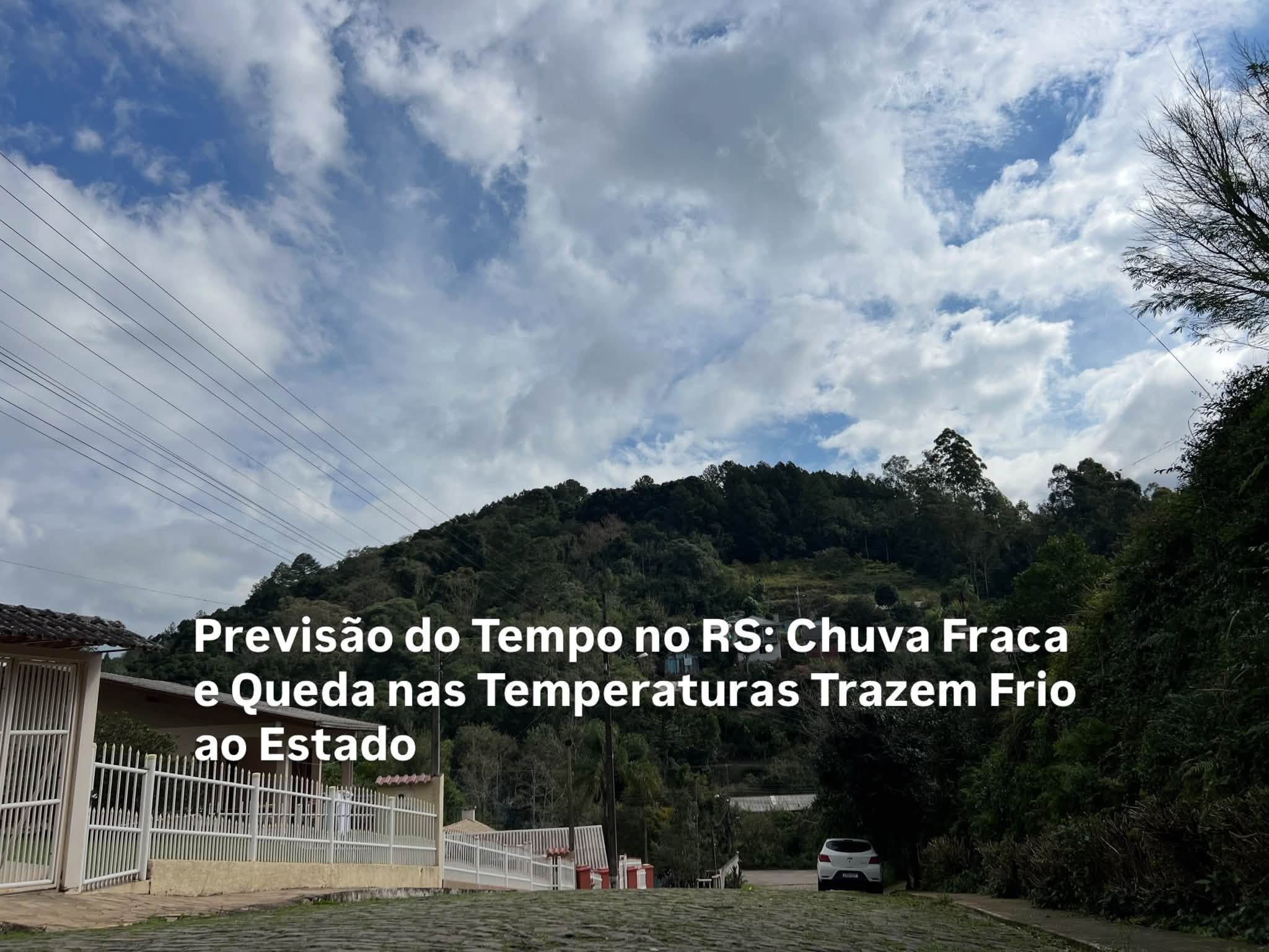 Previsão do Tempo no RS: Chuva Fraca e Queda nas Temperaturas Trazem Frio ao Estado