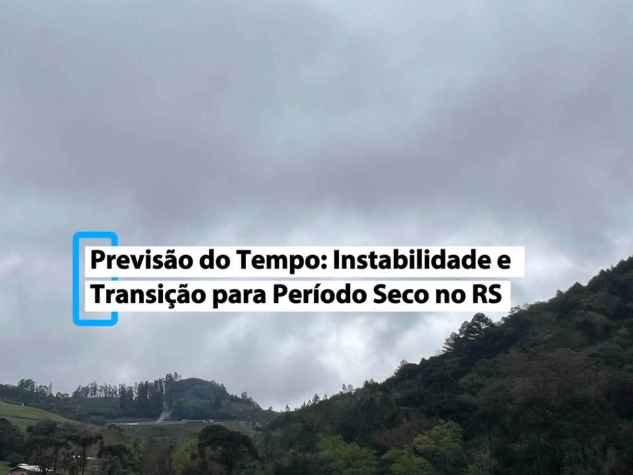 Previsão do Tempo: Instabilidade e Transição para Período Seco no Rio Grande do Sul