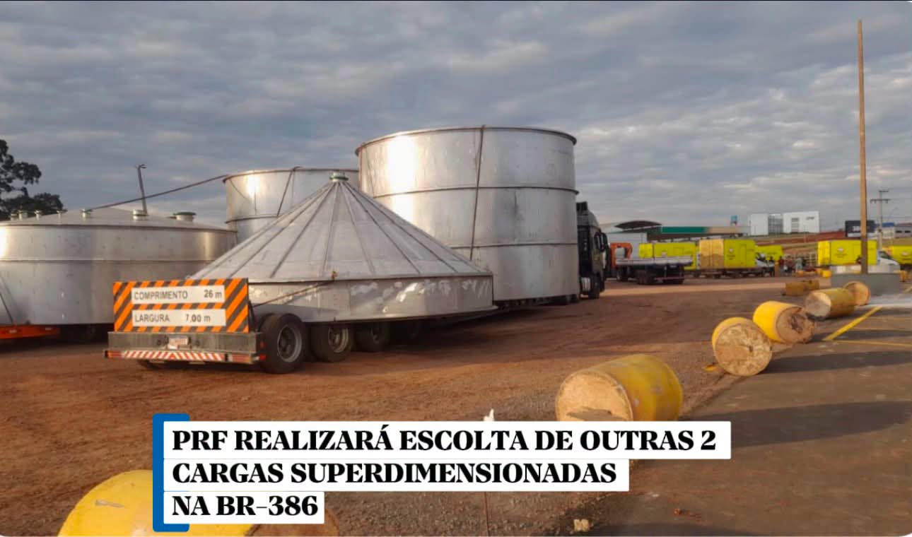PRF REALIZARÁ  ESCOLTA DE OUTRAS 2 CARGAS SUPERDIMENSIONADAS NA BR-386